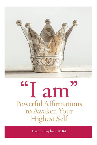 Libro: I Am Powerful Affirmations To Awaken Your Highest S