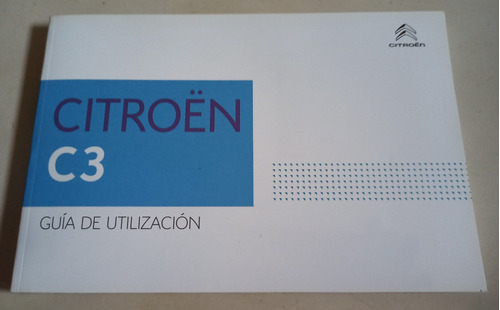 Manual 100% Original De Usuario: Citroen C 3 Año 2018