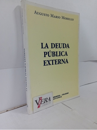 La Deuda Pública Externa - Morello Augusto