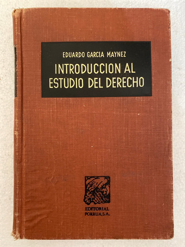 Libro Introduccion Al Estudio Del Derecho Garcia Maynez 1964 (Usado)