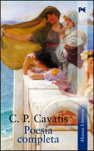 Poesia Completa - C.p. Cavafis - Contantino Petros Cavafis