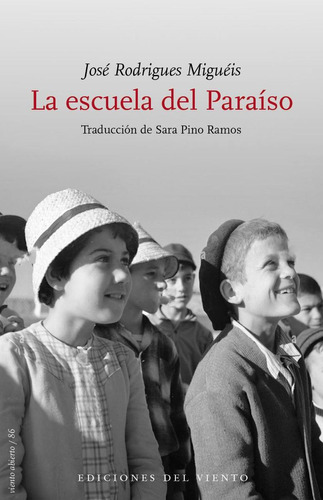 Libro: La Escuela Del Paraíso. Rodrigues Migueis, Jose. Del 