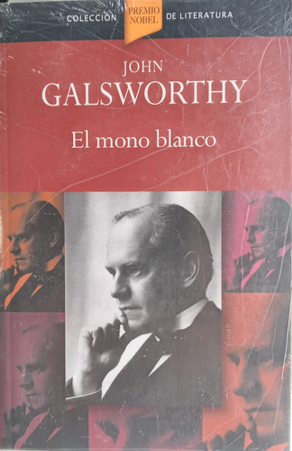 El Mono Blanco John Galsworthy Premio Nobel Literatura 