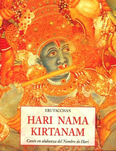 Hari Nama Kirtanam - Canto Nombre Hari, Erutacchan, Olañeta