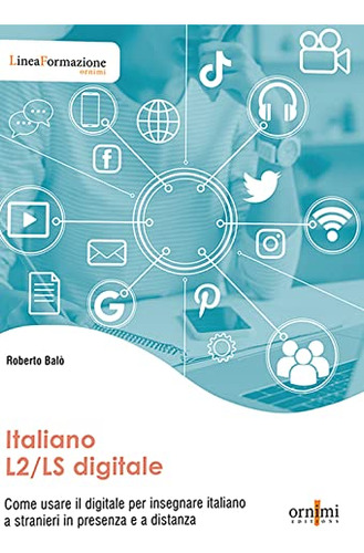 Italiano Digitale L2 Ls - Come Usare Il Digitale Per Insegna