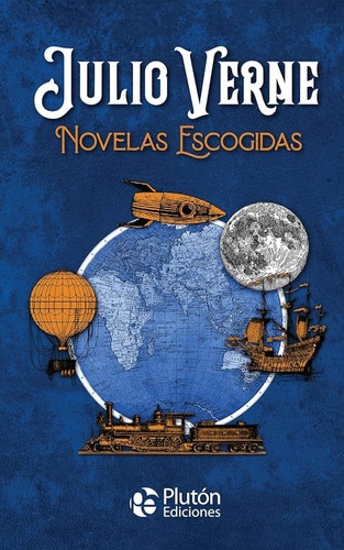 Novelas Escogidas Julio Verne - Verne, Jules