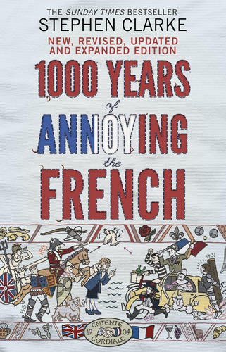 Libro: 1000 Years Of Annoying The French [paperback] [jan