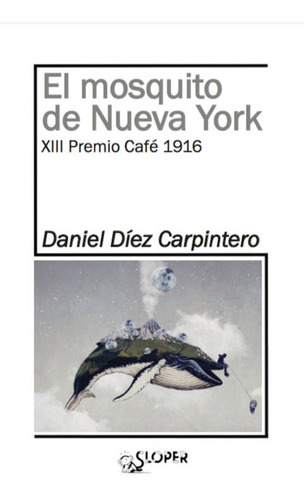 Mosquito De Nueva York,el - Diez Carpintero,daniel