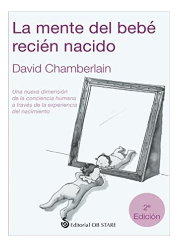 Libro - La Mente Del Bebé Recién Nacido - David Chamberlain