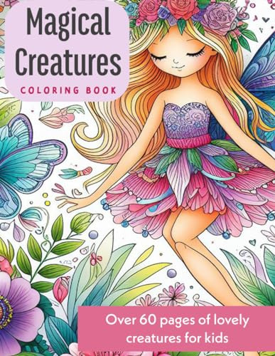 Magical Creatures: A Coloring Book Of Fairies, Elfs, Mermaid