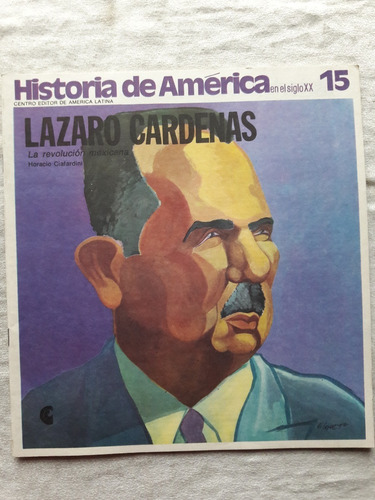 Historia De America En El Siglo Xx N° 15 Lazaro Cardenas 