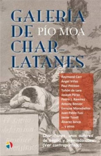 Galeria De Charlatanes - Moa,pio