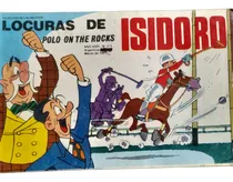 Comprar Locuras De Isidoro # 274 - Polo On The Rocks