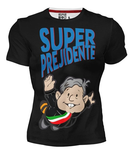 Playera Full Print Letras Super Presidente Amlo Negra 171
