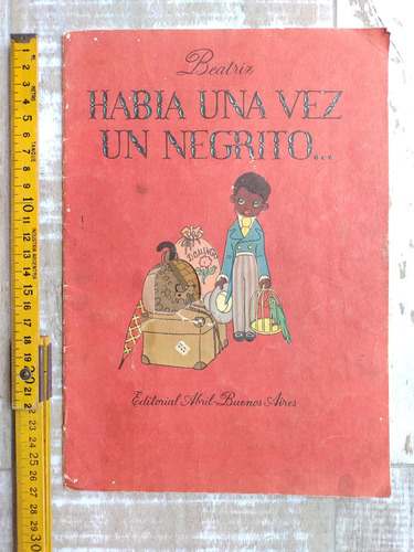 Antiguo Libro Habia Una Vez Un Negrito 1950 Ed Abril