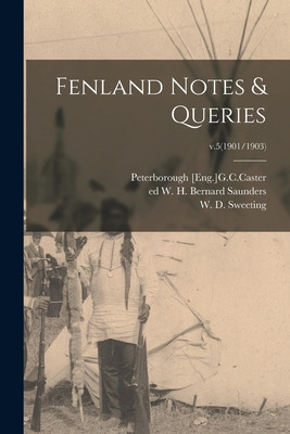 Libro Fenland Notes & Queries; V.5(1901/1903) - Peterboro...
