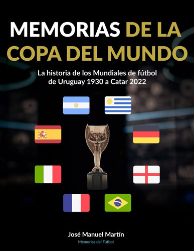 Libro: Memorias De La Copa Del Mundo: La Historia De Los De