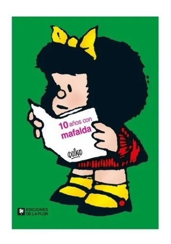 10 Años Con Mafalda - Quino