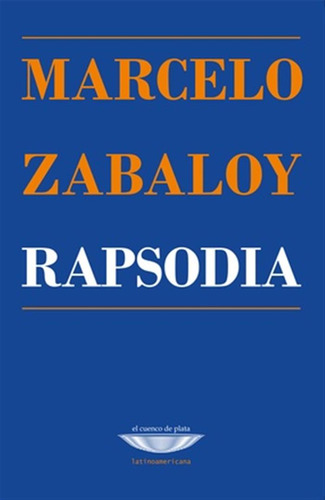 Rapsodia - Zabaloy M. - Coma Cuatro