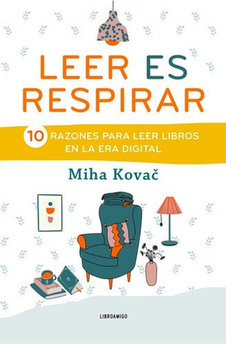 Libro Leer Es Respirar - Miha Kovac - Tapa Dura - Original