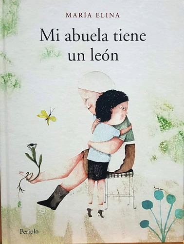 Mi Abuela Tiene Un León  (nuevo) - María Elina