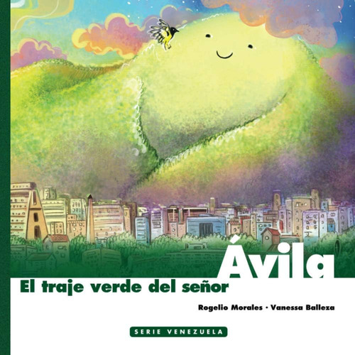 Libro: El Traje Verde Del Señor Avila (serie Venezuela) (spa