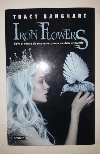Libro Iron Flowers. Usado