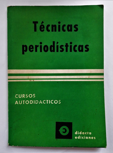 Técnicas Periodísticas Cursos Autodidácticos Didacta Edicion