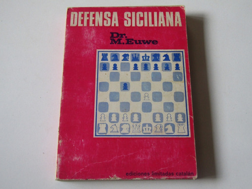 Defensa Siciliana Dr. M. Euwe