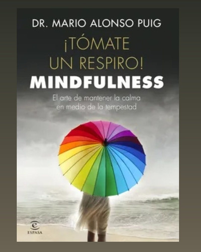 Imagen 1 de 1 de Libro ¡tómate Un Respiro! Mindfulness -