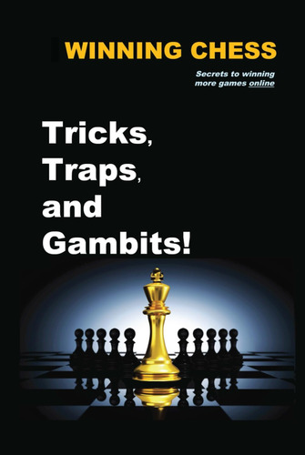 Livro: Winning Chess Tricks, Traps, And Gambits: Secrets To Winning More Games Online