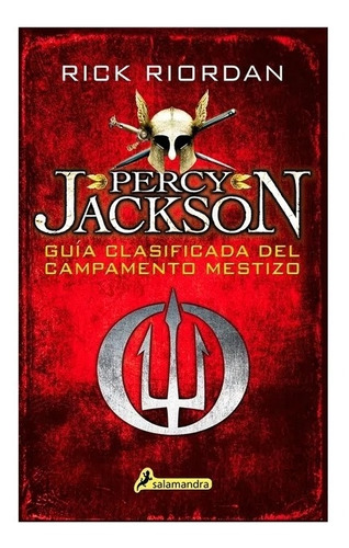Percy Jackson. Guía Clasificada Del Campamento Mestizo