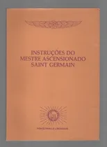 Comprar Instruções Do Mestre Ascensionado Saint Germain De Saint Germain Pela Ponte Para A Liberdade (1991)