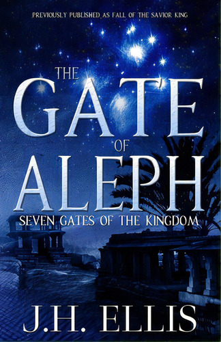 The Gate Of Aleph, De Ellis, J. H.. Editorial Daybreak Lit, Tapa Blanda En Inglés