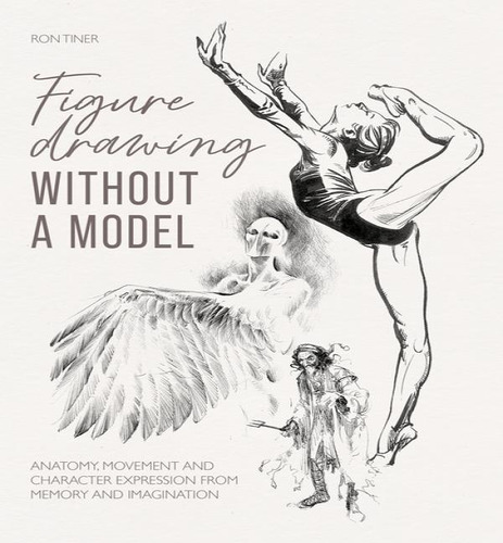 Figure Drawing Without A Model, De Tiner Ron. Editorial David & Charles En Inglés, 2024