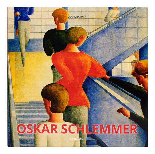Oskar Schlemmer, De Mextorf. Editorial Konemann, tapa dura, edición 1 en portugués, 2024