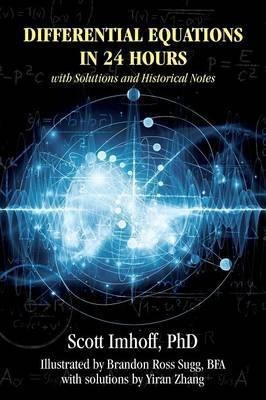 Differential Equations In 24 Hours - Scott Imhoff Phd (pa...