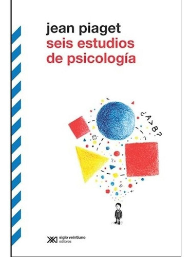 Libro Seis Estudios De Psicología - Jean Piaget