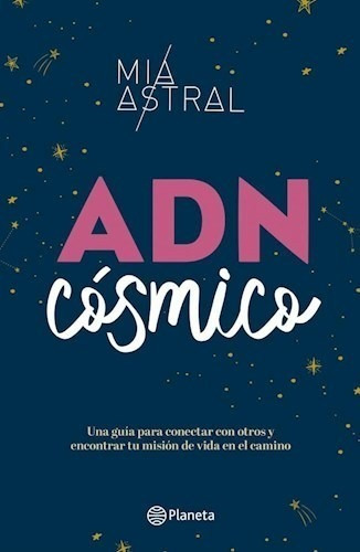 Libro Adn Cosmico De Mia Astral