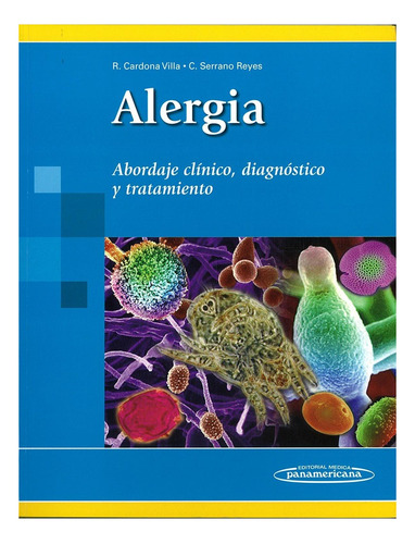 Alergia. Abordaje Clínico, Diagnóstico Y Tratamiento