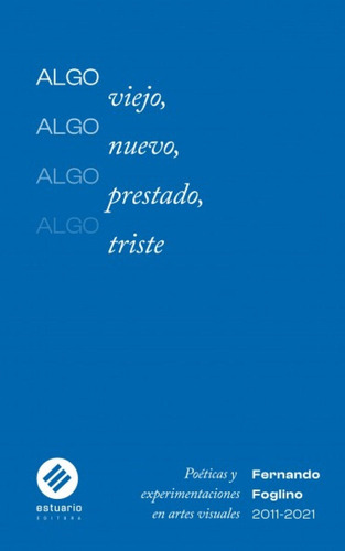 Algo Viejo, Algo Nuevo, Algo Prestado Librería Montevideo