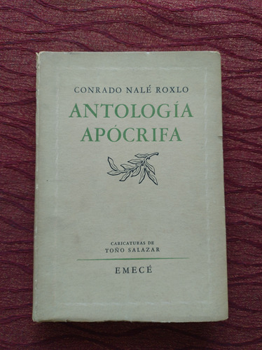 Antología Apócrifa. Conrado Nalé Roxlo.