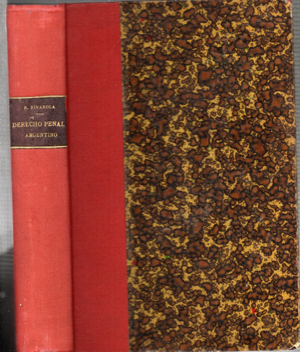 Rivarola, Rodolfo: Derecho Penal Argentino. 1910