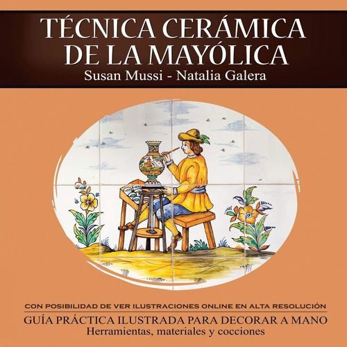 Libro: Técnica Cerámica De La Mayólica (spanish Edition)