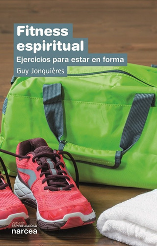 Fitness Espiritual, De Jonquières, Guy. Editorial Narcea Ediciones, Tapa Blanda En Español