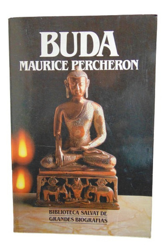 Adp Buda Maurice Percheron / Ed. Salvat 1985 Barcelona