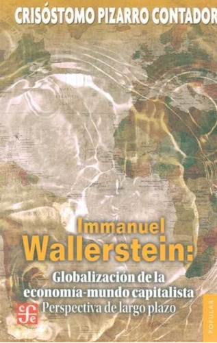 Immanuel Wallerstein  - Pizarro Contador, Crisostomo