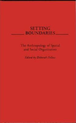 Libro Setting Boundaries : The Anthropology Of Spatial An...