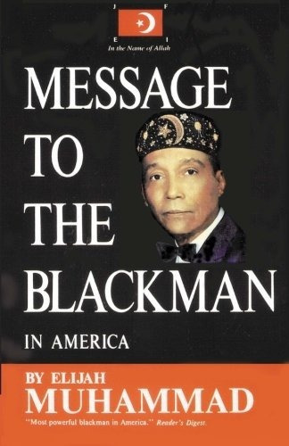 Book : Message To The Blackman In America - Elijah Muhammad