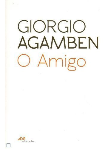 Libro O Amigo - Agamben, Giorgio